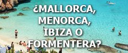 Guía para visitar Mallorca, Menorca, Ibiza y Formentera